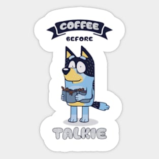 coffee before talkie Sticker